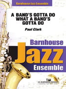 A Band's Gotta Do What a Band's Gotta Do Jazz Ensemble sheet music cover Thumbnail